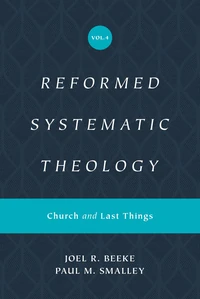 Cover of Reformed Systematic Theology, Volume 4