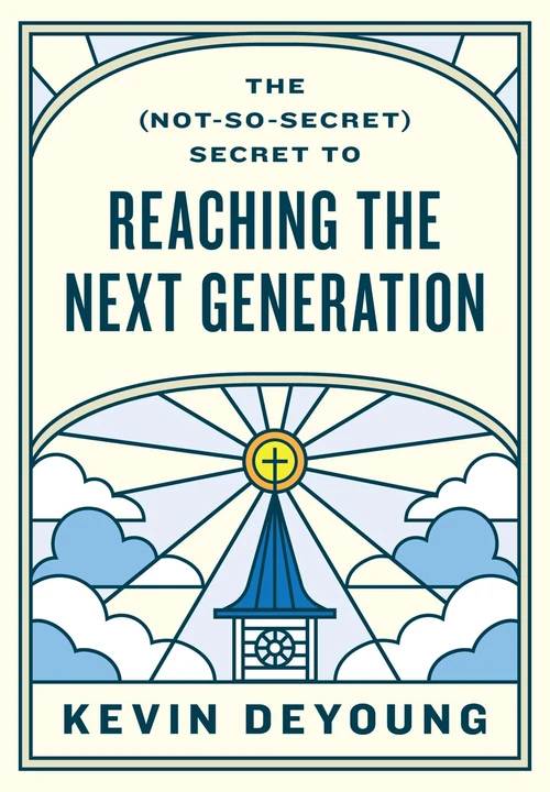 Cover of The (Not-So-Secret) Secret to Reaching the Next Generation