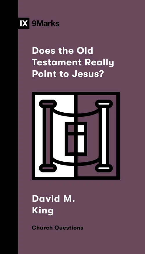 Cover of Does the Old Testament Really Point to Jesus?