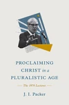 Cover of Proclaiming Christ in a Pluralistic Age