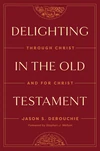 Cover of Delighting in the Old Testament