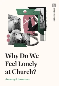 Cover of Why Do We Feel Lonely at Church?