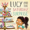 Cover of Lucy and the Saturday Surprise