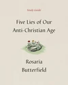 Cover of Five Lies of Our Anti-Christian Age Study Guide