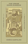 Cover of The Upside Down Kingdom