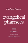 Cover of Evangelical Pharisees