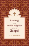 Cover of Reaching Your Muslim Neighbor with the Gospel