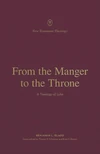 Cover of From the Manger to the Throne