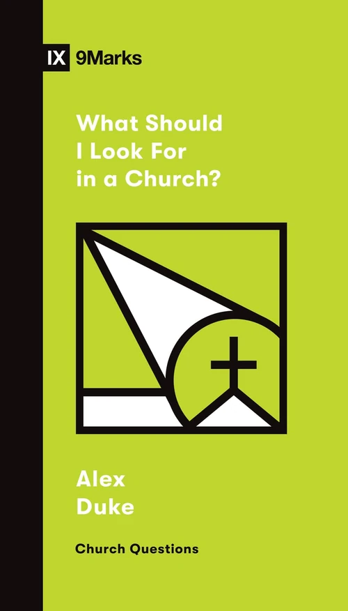 Cover of What Should I Look For in a Church?