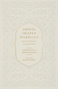Cover of Gospel-Shaped Marriage