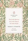 Cover of The Lord's Work in the Lord's Way and No Little People