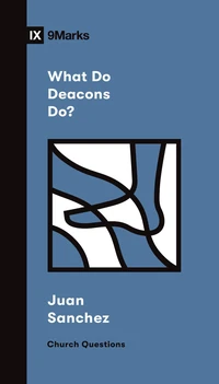 Cover of What Do Deacons Do?