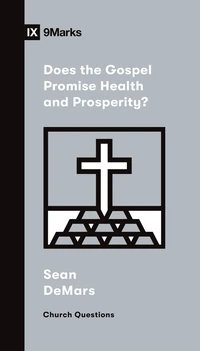 Cover of Does the Gospel Promise Health and Prosperity?