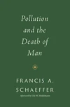 Cover of Pollution and the Death of Man