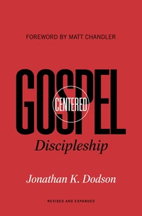 Cover of Gospel-Centered Discipleship
