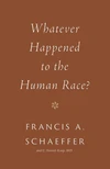 Cover of Whatever Happened to the Human Race?