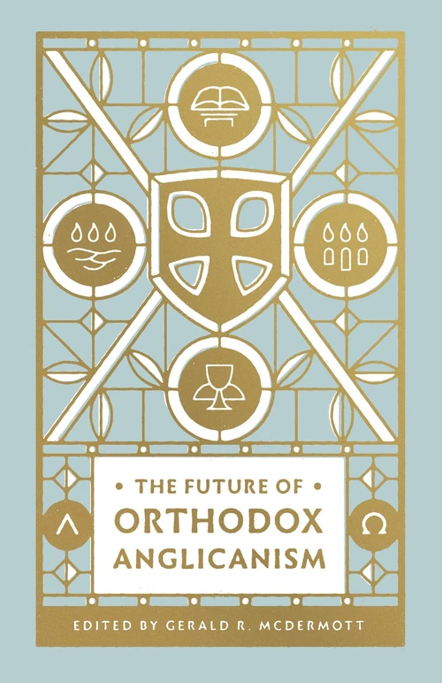 Cover of The Future of Orthodox Anglicanism