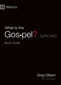 Cover of What Is the Gospel? Study Guide
