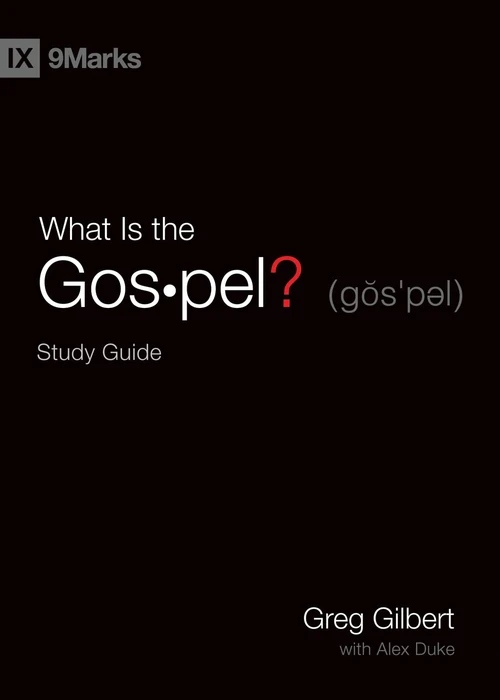 Cover of What Is the Gospel? Study Guide