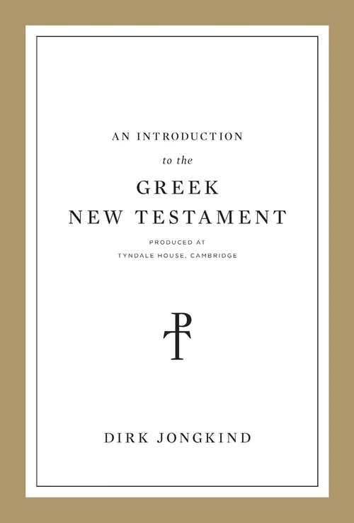 Cover of An Introduction to the Greek New Testament, Produced at Tyndale House, Cambridge