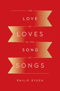 Cover of The Love of Loves in the Song of Songs