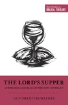 Cover of The Lord's Supper as the Sign and Meal of the New Covenant