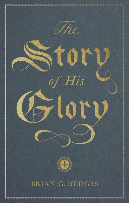 Cover of The Story of His Glory