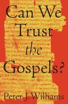 Cover of Can We Trust the Gospels?