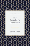 Cover of The Preacher's Catechism