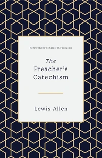 Cover of The Preacher's Catechism