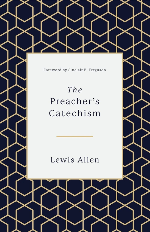 Cover of The Preacher's Catechism