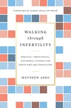 Cover of Walking through Infertility