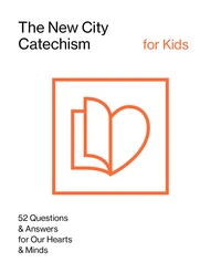 Cover of The New City Catechism for Kids