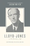 Cover of Lloyd-Jones on the Christian Life