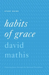 Cover of Habits of Grace Study Guide