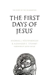 Cover of The First Days of Jesus