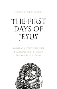 Cover of The First Days of Jesus