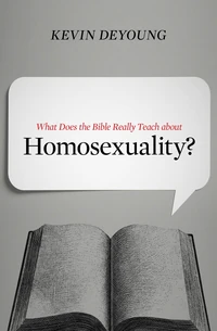 Cover of What Does the Bible Really Teach about Homosexuality?