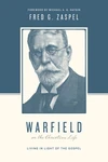 Cover of Warfield on the Christian Life