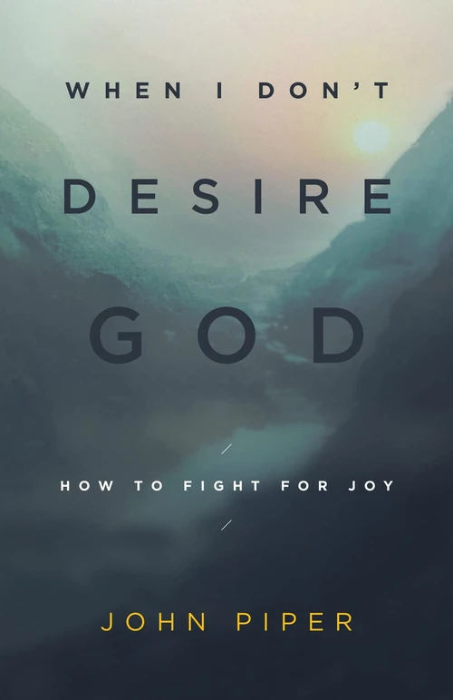 Cover of When I Don't Desire God