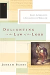 Cover of Delighting in the Law of the Lord