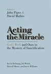 Cover of Acting the Miracle