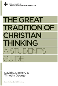 Cover of The Great Tradition of Christian Thinking