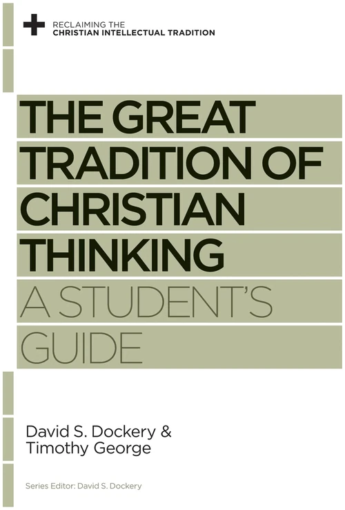 Cover of The Great Tradition of Christian Thinking