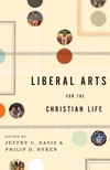 Cover of Liberal Arts for the Christian Life
