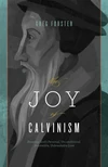 Cover of The Joy of Calvinism