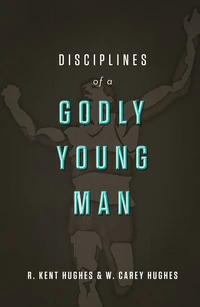 Cover of Disciplines of a Godly Young Man