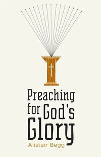 Cover of Preaching for God's Glory