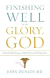 Cover of Finishing Well to the Glory of God