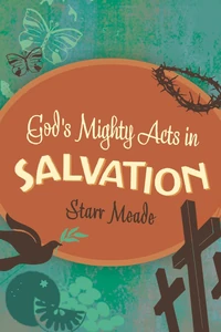 Cover of God's Mighty Acts in Salvation